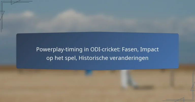 Powerplay-timing in ODI-cricket: Fasen, Impact op het spel, Historische veranderingen